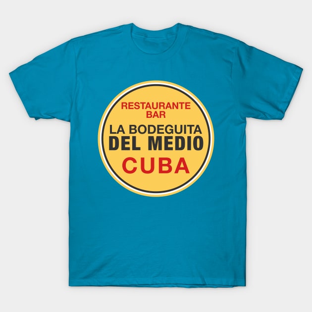 Bodeguita Del Medio Cuba T-Shirt by JunkyDotCom